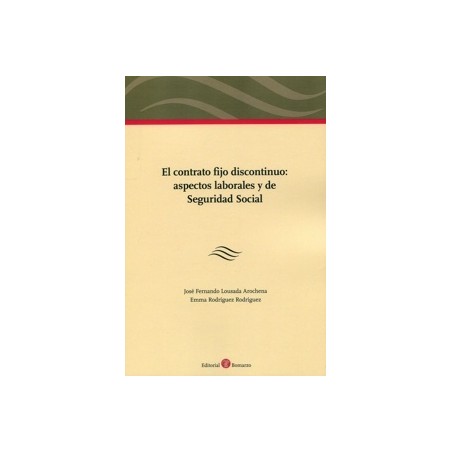 El contrato fijo discontínuo: aspectos laborales y de Seguridad Social