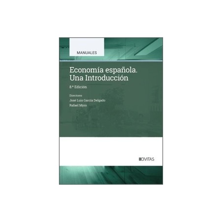 ECONOMIA ESPAÑOLA UNA INTRODUCCION "8ª Edición 2025"