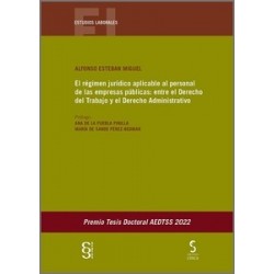 El régimen jurídico aplicable al personal de las empresas públicas: entre el Derecho del Trabajo...