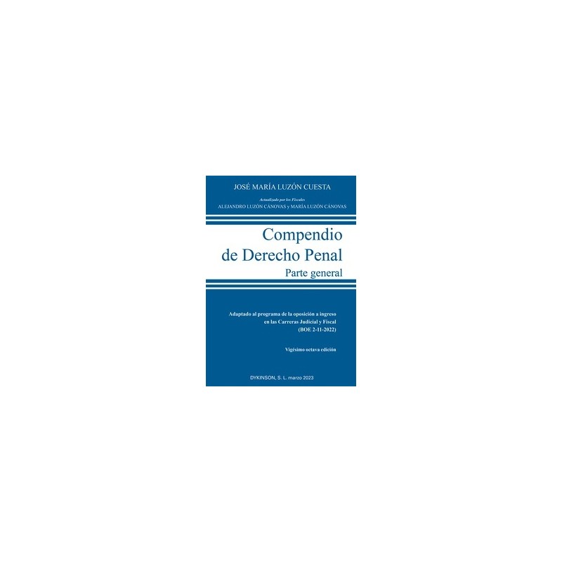 Compendio de Derecho Penal. Parte General. Edición 2023 "Última reforma operada por LO 1/2023, de 28 de febrero"