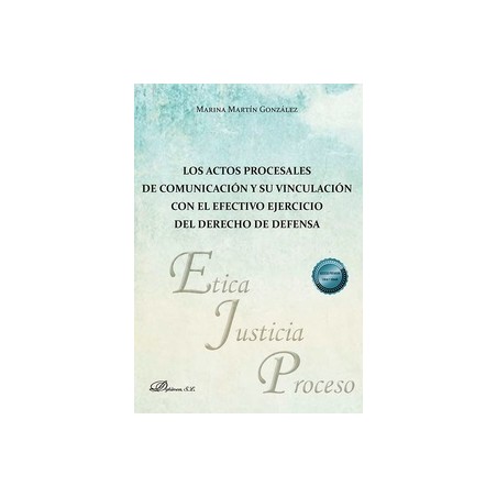 Los actos procesales de comunicación y su vinculación con el efectivo ejercicio del derecho de defensa