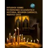 Estudios sobre patrimonio eclesiástico historia, régimen jurídico, nuevos usos