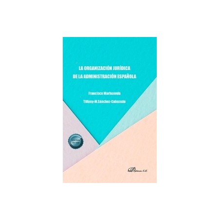 La organización jurídica de la administración española