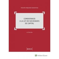 Comentarios a la Ley de Sociedades de Capital "4º Edición 2022"