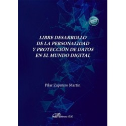 Libre desarrollo de la personalidad y protección de datos en el mundo digital