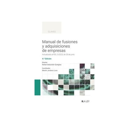 Manual de fusiones y adquisiciones de empresas "En reimpresión disponible 15-09-25"