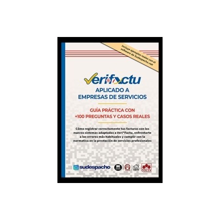 VERI*FACTU aplicado a empresas de VERI*FACTU aplicado a empresas de servicios. Guía práctica con +100 preguntas