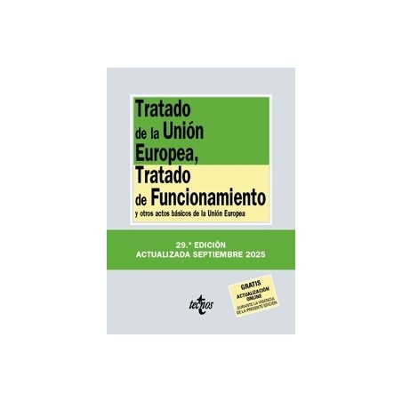 TRATADO DE LA UNION EUROPEA TRATADO DE FUNCIONAMIENTO y otros actos basicos de la Union Europea
