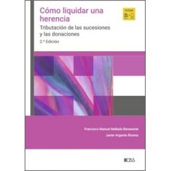 Cómo liquidar una herencia "2ª Edición 2025"