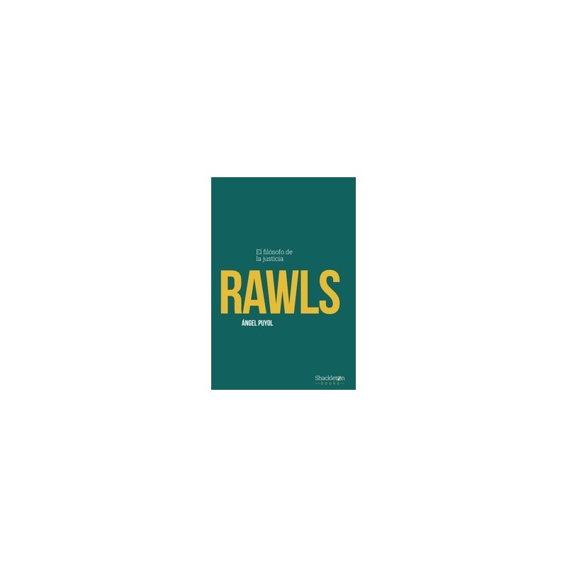 Rawls "El filósofo de la justicia"