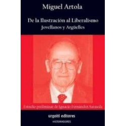 De la Ilustración al Liberalismo. Jovellanos y Argüelles
