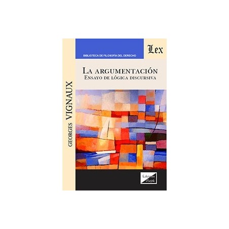 La argumentación "ensayo de lógica discursiva"