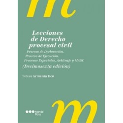 Lecciones de derecho procesal civil "Proceso de Declaración. Proceso de Ejecución. Procesos...