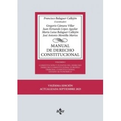MANUAL DE DERECHO CONSTITUCIONAL "Vol. I: Constitucion y fuentes del Derecho. Derecho...