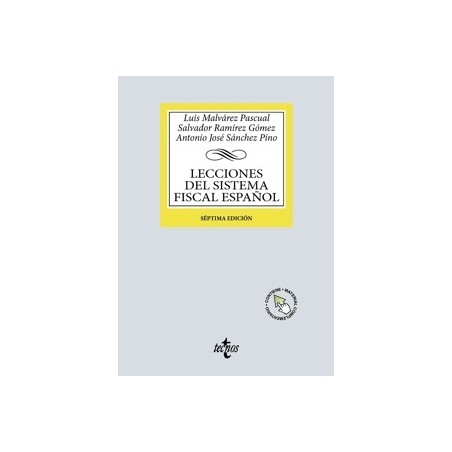 LECCIONES DEL SISTEMA FISCAL ESPAÑOL 2025 "Contiene material complementario"