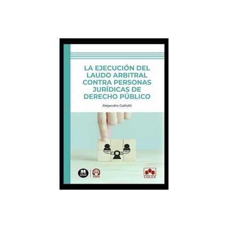 La ejecución del laudo arbitral contra personas jurídicas de Derecho público