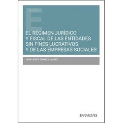 EL REGIMEN JURIDICO Y FISCAL DE LAS ENTIDADES SIN FINES LUCRATIVOS Y DE LAS EMPRESAS SOCIALES