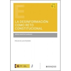 LA DESINFORMACION COMO RETO CONSTITUCIONAL