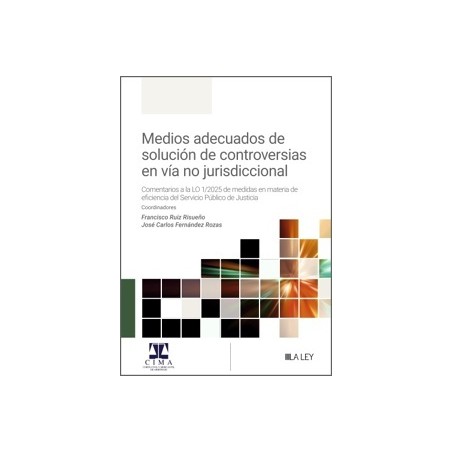 Medios adecuados de solución de controversias en vía no jurisdiccional