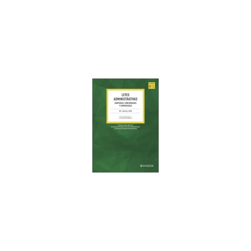 LEYES ADMINISTRATIVAS 30º EDICIÓN 2025 (Papel + Ebook) "ANOTADAS, CONCORDADAS Y COMENTADAS"
