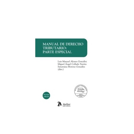 Manual de Derecho tributario: Parte especial. 9º Edición 2025 "Incluye libro interactivo"