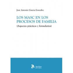 MASC en los procesos de familia. (Aspectos prácticos y formularios) "Próxima Aparición"