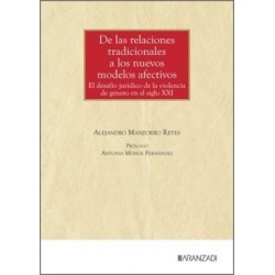 DE LAS RELACIONES TRADICIONALES A LOS NUEVOS MODELOS AFECTIVOS "El desafío jurídico de la...