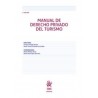 Manual de Derecho Privado del Turismo (Papel + Ebook) "PENDIENTE NUEVA EDICIÓN 2025"