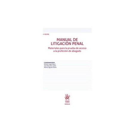 Manual de Litigación Penal.  Materiales para la prueba de acceso a la profesión de abogado "PENDIENTE NUEVA EDICIÓN 2025"