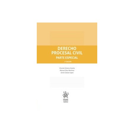 Derecho Procesal Civil. Parte Especial 2ª Edición "PENDIENTE NUEVA EDICIÓN 2025"
