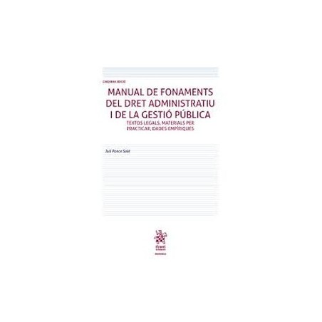 Manual de Fonaments del Dret Administratiu i de la Gestió Pública "PENDIENTE NUEVA EDICIÓN 2025"