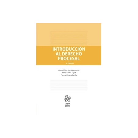 Introducción al Derecho Procesal 2ª Edición "PENDIENTE NUEVA EDICIÓN 2025"