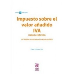 Impuesto Sobre el Valor Añadido. IVA. Manual práctico "11ª Edición 2025"