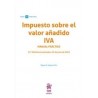 Impuesto Sobre el Valor Añadido. IVA. Manual práctico "11ª Edición 2025"