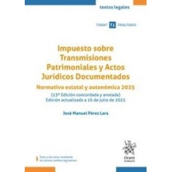 Impuesto sobre transmisiones patrimoniales y actos jurídicos documentados "Normativa estatal y...