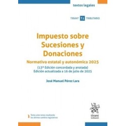 Impuesto sobre sucesiones y donaciones "Normativa estatal y autonómica 2025"