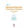 Manual de Derecho Financiero y Tributario. Parte general "6ª edición 2025"