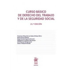 Curso Básico de Derecho del Trabajo y de la Seguridad Social "21ª edición 2025"