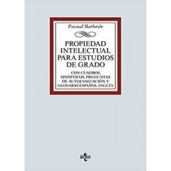 Propiedad Intelectual para estudios de grado "Con cuadros sinópticos, preguntas de autoevaluación...