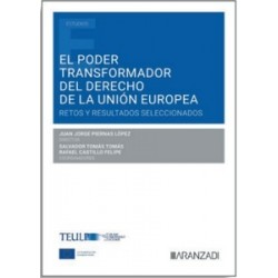 El poder transformador del Derecho de la Unión Europea