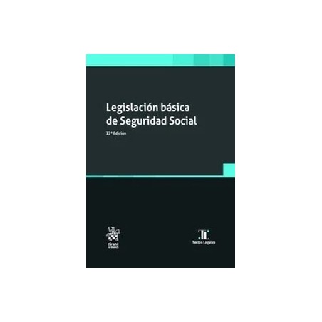 Legislación básica de Seguridad Social "22º Edición 2025"