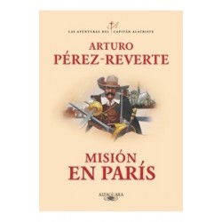MISIÓN EN PARÍS "LAS AVENTURAS DEL CAPITAN ALATRISTE 8"