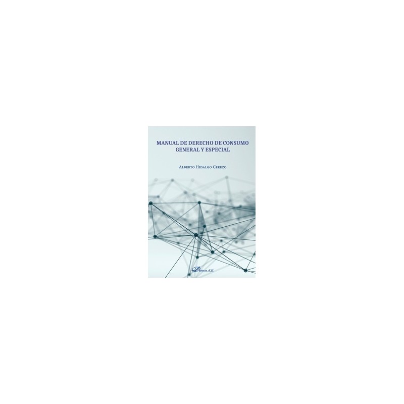 Manual de derecho de consumo. General y especial