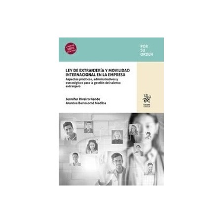 Ley de extranjería y movilidad internacional en la empresa "Aspectos prácticos, administrativos y estratégicos para la gestión 