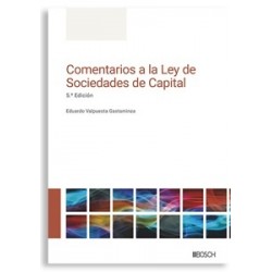 Comentarios a la Ley de Sociedades de Capital "5.ª Edición 2025"