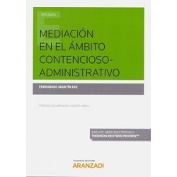 Mediación en el Ámbito Contencioso-Administrativo ( Papel + Ebook )