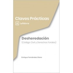 Claves Prácticas. Desheredación. Código Civil y Derechos Forales