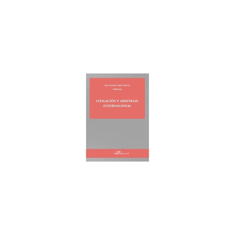 Litigación y arbitraje internacional