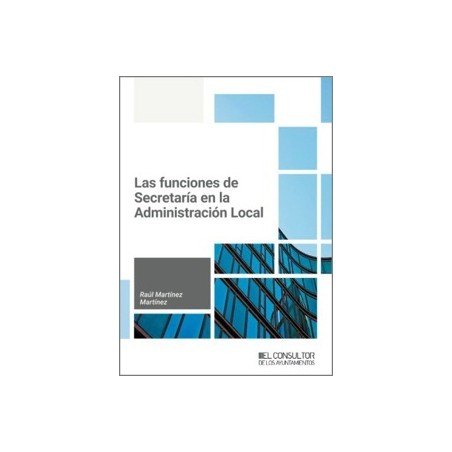 Las funciones de Secretaría en la Administración Local