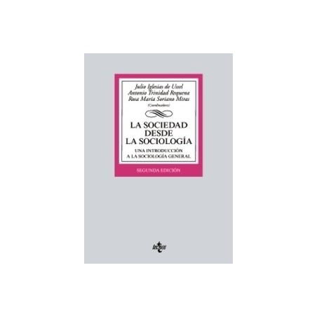 La sociedad desde la sociología "Una Introducción a la Sociología General"